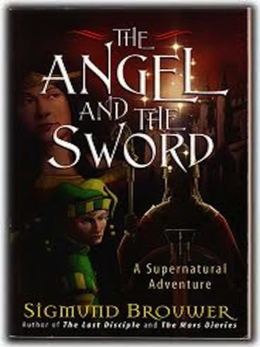 Title details for The Angel and the Sword by Sigmund Brouwer - Available